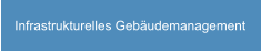 Infrastrukturelles Gebäudemanagement